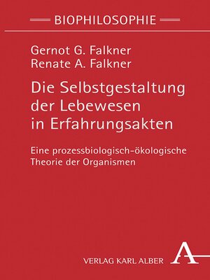 cover image of Die Selbstgestaltung der Lebewesen in Erfahrungsakten